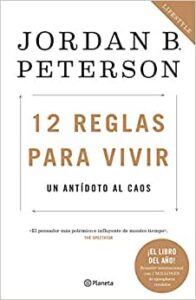 12 reglas para vivir Jordan Peterson en español